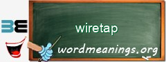 WordMeaning blackboard for wiretap